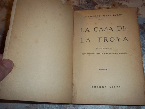 La Casa De La Troya - Alejandro Perez Lugin 1
