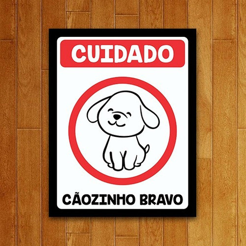 Placa Quadro Decorativo Pet - Cuidado Cãozinho Bravo 0