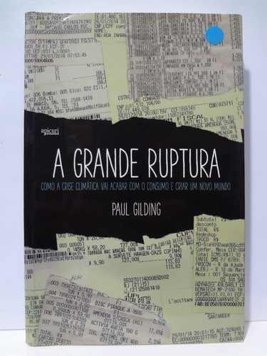 Livro A Grande Ruptura Paul Gilding 0