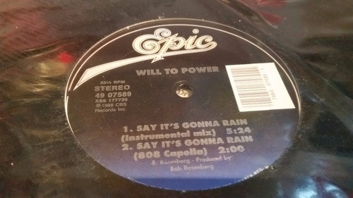 Will To Power Say It's Gonna Rain Vinilo Maxi 3 Mixes Usa 1