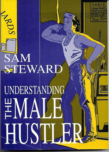 Understanding The Male Hustler By Sam Steward 0