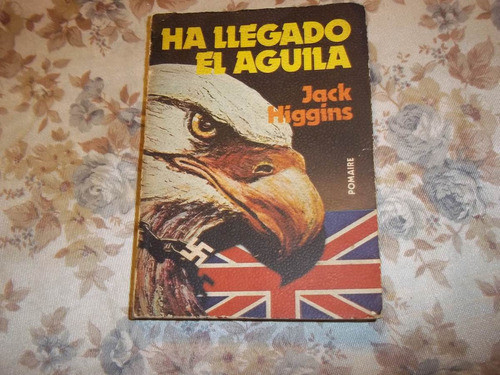 Ha Llegado El Aguila - Jack Higgins 0