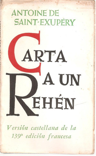 Carta A Un Rehen Saint-exupery Goncourt 0