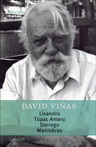 Lisandro. Túpac Amaru. Dorrego - David Viñas 0