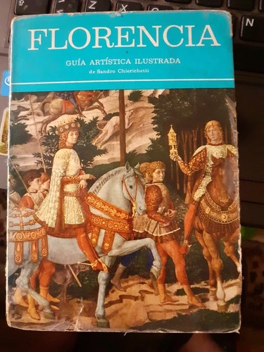Florencia Guía Artística Ilustrada Sandro Chierichetti 0