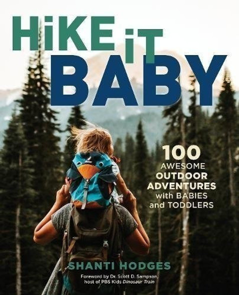 Caminata De Bebe 100 Increibles Aventuras Al Aire Libre Con 0