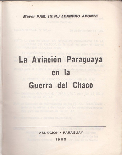Guerra Del Chaco La Aviacion Paraguaya Leandro Aponte 1985 1