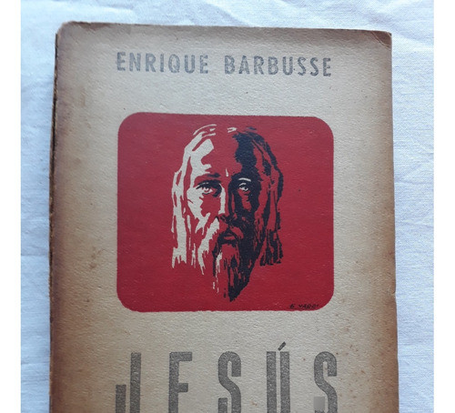 Jesus - Enrique Barbusse Editorial El Quijote Argentina 1945 0