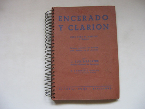Libro Escolar: Encerado Y Clarion, Luis Mallafre 0