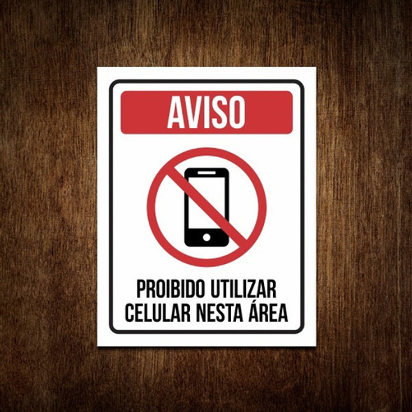 Placa Proibido Uso De Celular Nesta Área Condomínio 27x35 0