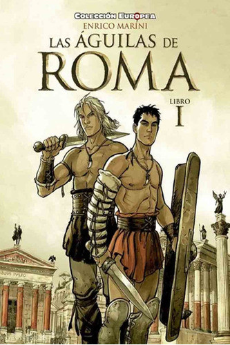 Aguilas De Roma: Libro 01 - Enrico Marini 0
