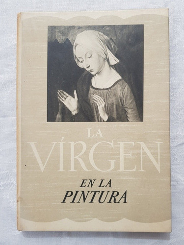 Libro La Virgen En La Pintura Marcel Belvianes Larousse B6 0