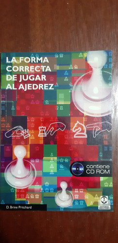 La Forma Correcta De Jugar Al Ajedrez Pritchard Sin Cd 0