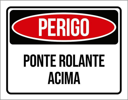 Placa Perigo Ponte Rolante Acima 18x23 0
