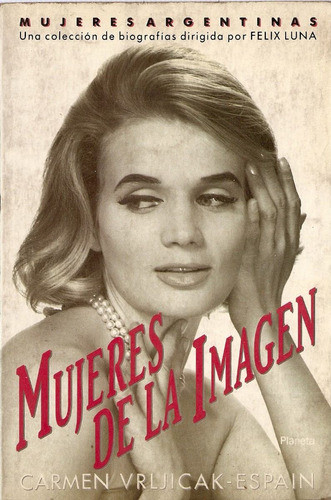 Mujeres De La Imagen - Carmen Vrljicak-espain - E. Planeta 0