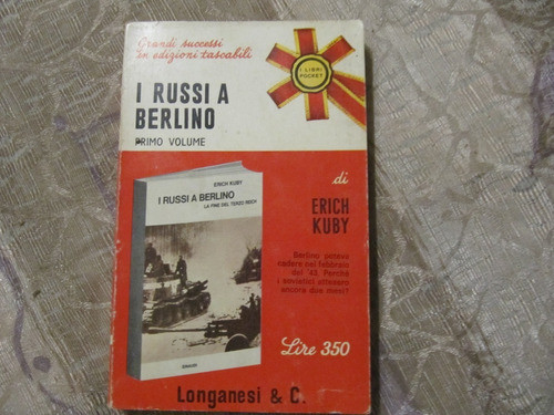 I Russi A Berlino - Primo Volume - Erich Kuby - En Italiano 0