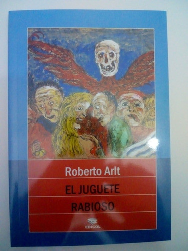 Libro El Juguete Rabioso De Roberto Arlt (12) 0