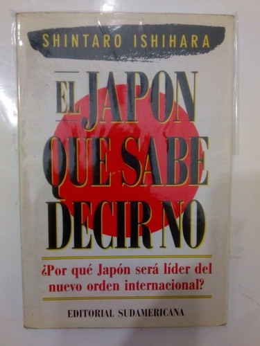Libro El Japon Que Sabe Decir No De Shintaro Ishihara (67) 0