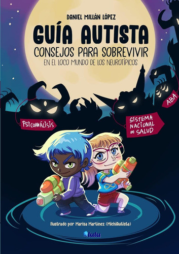 Libro: Guía Autista: Consejos Para Sobrevivir En El Loco Mun 0