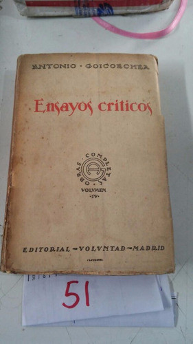 Ensayos Criticos. Antonio Goicoechea 0