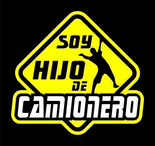 Calcomanía Camión Ploteo Soy Hijo De Camionero 15 Cm. 0