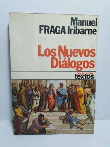 Los Nuevos Dialogos - Manuel Fraga Iribarne 0