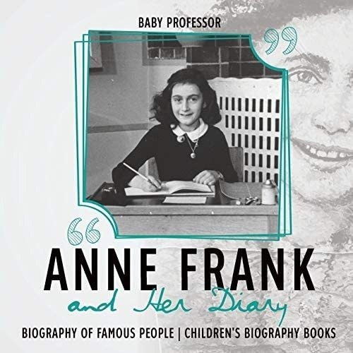 Libro: Anne Frank And Her Diary Biography Of Famous People 0