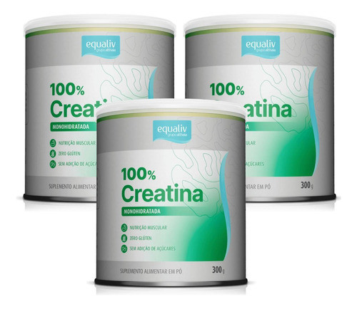 Kit 3 Creatina 100% Monohidratada Zero Açúcar 300g Equaliv 0