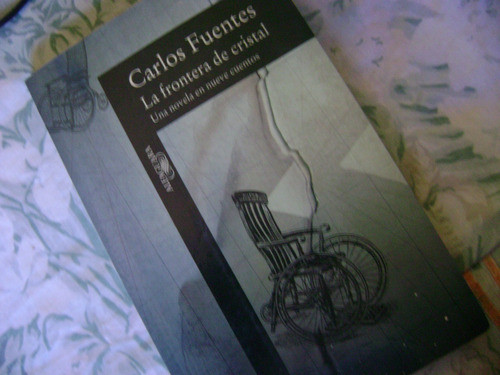 La Frontera De Cristal. Carlos Fuentes... Excelente!! 1