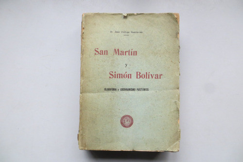 San Martín Y Simón Bolivar Estévan Guastavino Juan Dasso Ed 0