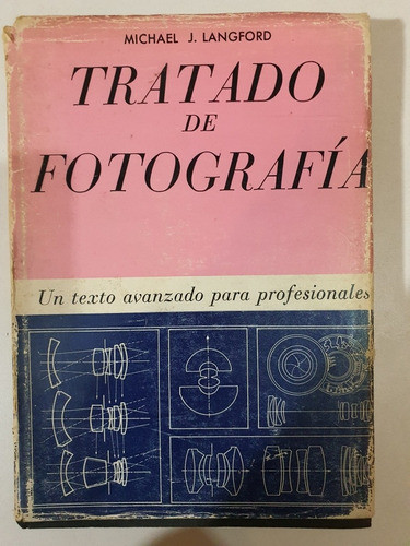 Libro:tratado De Fotografia-michael Langford 0