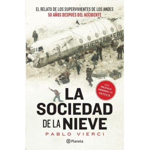 La Sociedad De La Nieve  - Pablo Vierci - Planeta 0
