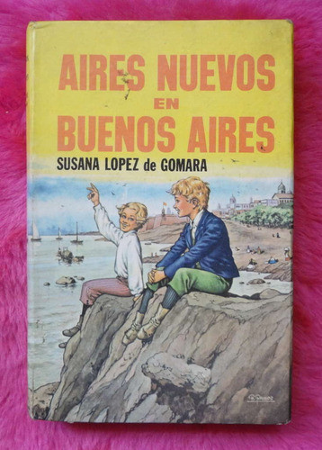 Aires Nuevos Buenos Aires De Susana Lopez De Gomara 0