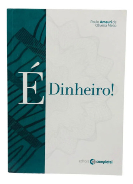 Livro É Dinheiro 0