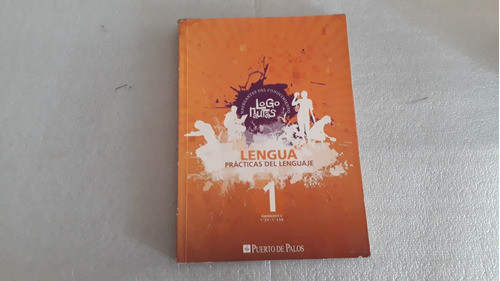 Lengua 1 Logonautas. Prácticas Del Lenguaje. Puerto De Palos 0