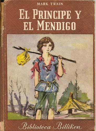 El Principe Y El Mendigo - Mark Twain - Biblioteca Billiken 0