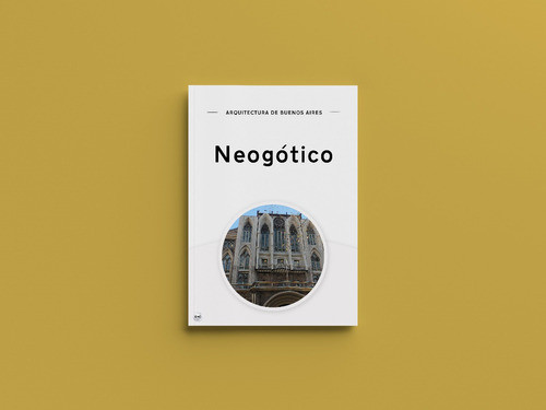 E-book: Arquitectura Neogótica En Buenos Aires 0