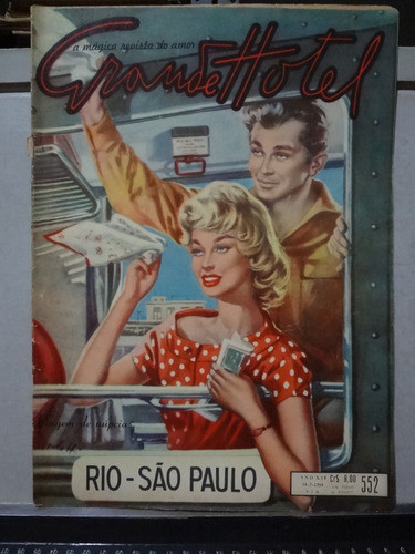 Revista Grande Hotel Fotonovela 1958 Nº 552 Viagem Nupcias 0