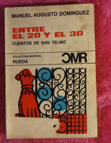 Entre El 20 Y El 30 - Cuentos De San Telmo De Manuel Augusto 0