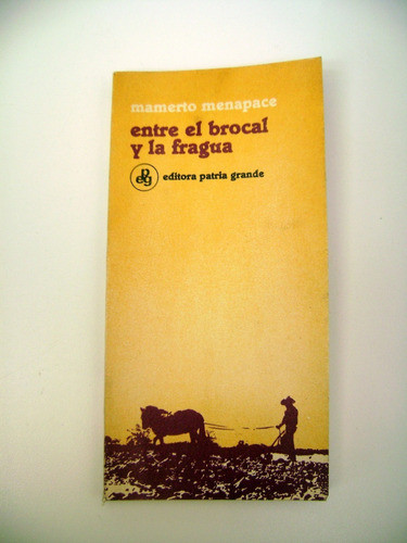 Entre El Brocal Y La Fragua Menapace Patria Grande Ok Boedo 0