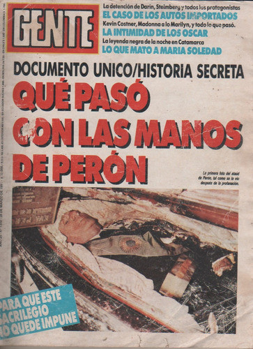 Revista Gente * Que Paso Con Las Manos De Peron - Año 1991 0