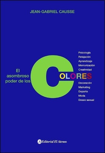El Asombroso Poder De Los Colores - Jean Gabriel Causse 0