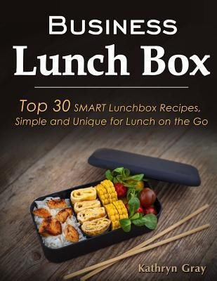 Business Lunch Box : Top 30 Smart Lunchbox Recipes, Simpl... 0