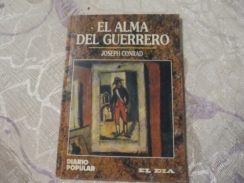 El Alma Del Guerrero - Joseph Conrad - Diario Popular 0
