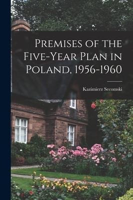Libro Premises Of The Five-year Plan In Poland, 1956-1960... 0