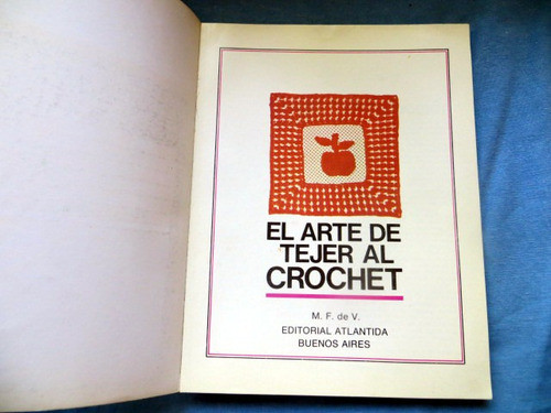 El Arte De Tejer Al Crochet 77 Editorial Atlantida 1