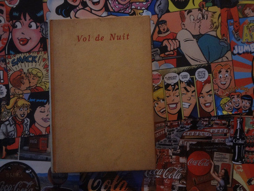 Vol De Nuit Antoine De Saint Exupery - Preface Andre Gide 0