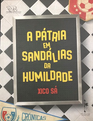 A Pátria Em Sandálias Da Humildade De Xico Sá Pela Realejo (2016) 0