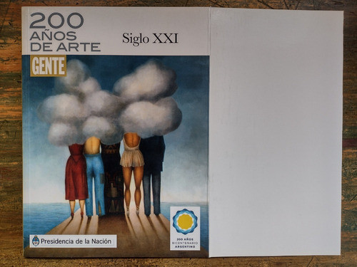 200 Años De Arte, Gente - Siglo 21 0