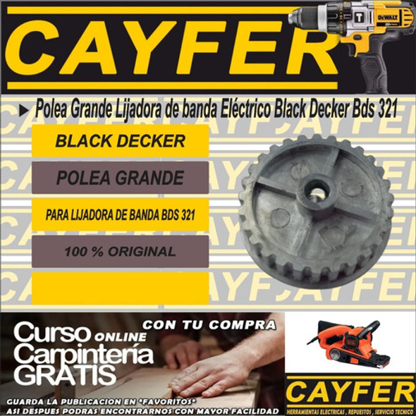 Repuesto Polea Grande Lijadora De Banda Ds321 Black Decker 1